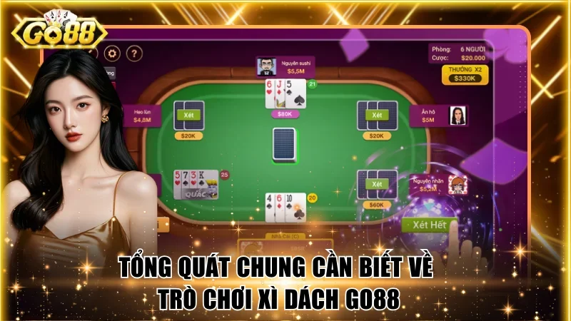 Tổng quát chung cần biết về trò chơi xì dách Go88